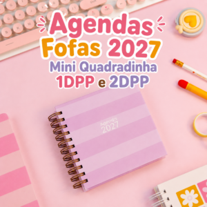 Arquivo Digital Agendas Fofas 2027 Mini Quadradinha 1DPP e 2DPP