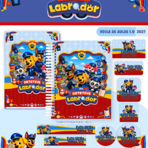 Combo Escolar Detetive Labrador - Volta às Aulas 2027